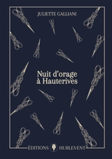 Nuit d'orage à Hauterives - Juliette Galliani
