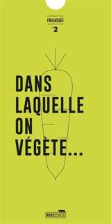 Dans laquelle on végète... - Amandine Hubert