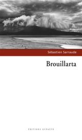 Brouillarta - Seb Sarraude