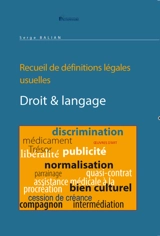 Droit & langage : recueil de définitions légales usuelles - Serge Balian