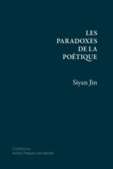 Les paradoxes de la poétique : essai - Jin Si Yan