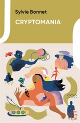 Cryptomania - Sylvie Bonnet