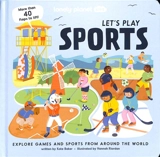 Let's play sports : explore games and sports from around the world - Kate Baker