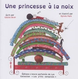 Une princesse à la noix - Cécile Brun