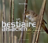 Un bestiaire alsacien : animaux du passé au présent - Michel Gissy