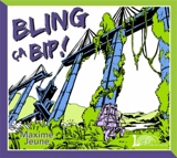 Bling ça bip ! - Maxime Jeune