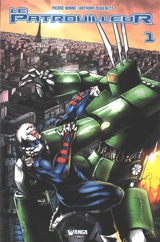 Le patrouilleur. Vol. 1 - Pierre Minne