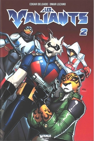 Les valiants. Vol. 2 - Edgar Delgado