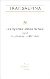 Transalpina, n° 26. Les mystères urbains en Italie (II) : les réécritures du XXe siècle