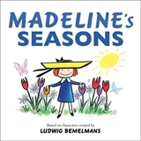 Madeline´s Seasons - Ludwig Bemelmans