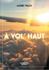 A vol' haut - Agnès Wack