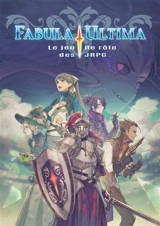 Fabula ultima : le jeu de rôle des JRPG - Emanuele Galletto
