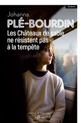 Les châteaux de sable ne résistent pas à la tempête - Johanna Plé-Bourdin