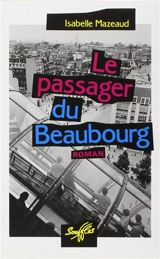 Le passager du Beaubourg - Isabelle Giannattasio