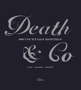 Death & Co : 600 cocktails mortels - Alex Day