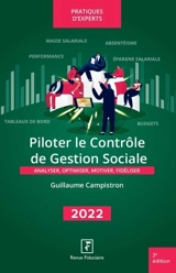 Piloter le contrôle de gestion sociale : analyser, optimiser, motiver, fidéliser : 2022 - Guillaume Campistron