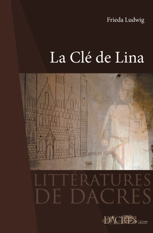 La clé de Lina - Frieda Ludwig