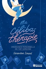 Croissance personnelle en 1001 garçons 1 - Geneviève Simard