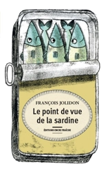 Le point de vue de la sardine - François Jolidon