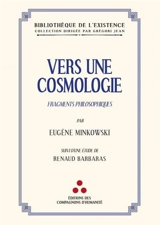 Vers une cosmologie : fragments philosophiques - Eugène Minkowski