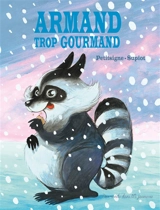 Armand trop gourmand - Richard Petitsigne