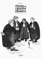 Chroniques de l'injustice ordinaire : récits de procès illustrés - Ana Pich