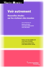 Voir autrement : nouvelles études sur les visiteurs des musées - Conseil international des musées