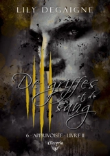 De griffes et de sang : 6 - Apprivoisée : Livre II - Lily Degaigne