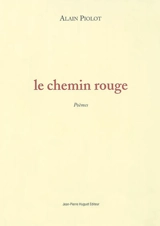 Le chemin rouge - Alain Piolot