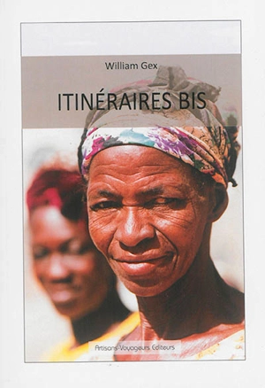 Itinéraires bis - William Gex