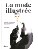 La mode illustrée : 50 artistes contemporains incontournables - Ana de Izaguirre