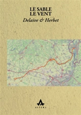 Le sable, le vent - Serge Delaive