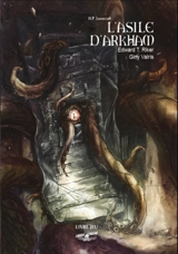 Choose Cthulhu. Vol. 7. L'asile d'Arkham : livre-jeu - Edward T. Riker