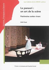 Le pansori : un art de la scène : patrimoine coréen vivant - Yumi Han