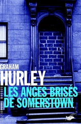 Les anges brisés de Somerstown - Graham Hurley