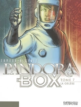 Pandora box. Vol. 7. La colère - Didier Alcante
