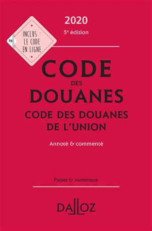 Code des douanes 2020. Code des douanes de l'Union 2020