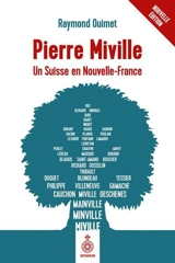Pierre Miville : un Suisse en Nouvelle-France - Raymond Ouimet