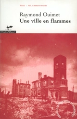 Une ville en flammes - Raymond Ouimet