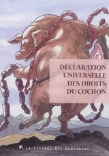 Déclaration universelle des droits du cochon - Armel Louis