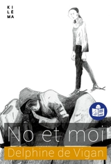 No et moi (traduction FALC) - Delphine de Vigan