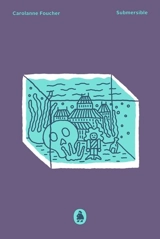 Submersible - Carolanne Foucher