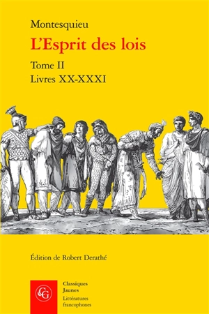 Montesquieu - L'esprit des lois. Vol. 2. Livres XX-XXXI