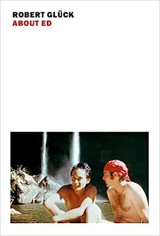 Robert Glück About Ed - Robert Glück