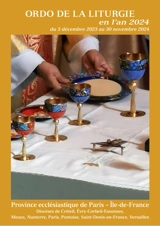 Ordo de la liturgie en l'an 2024 : du 3 décembre 2023 au 30 novembre 2024 - Collectif