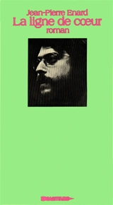 La ligne de coeur - Jean-Pierre Enard