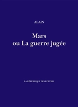 Mars ou La guerre jugée - Alain