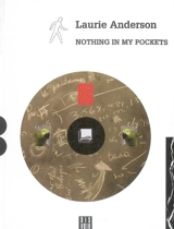 Nothing in my pockets - Laurie Anderson