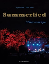 Summerlied : l'Alsace en musiques - Jacques Schleef