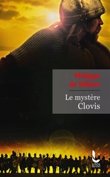 Le mystère Clovis - Philippe de Villiers